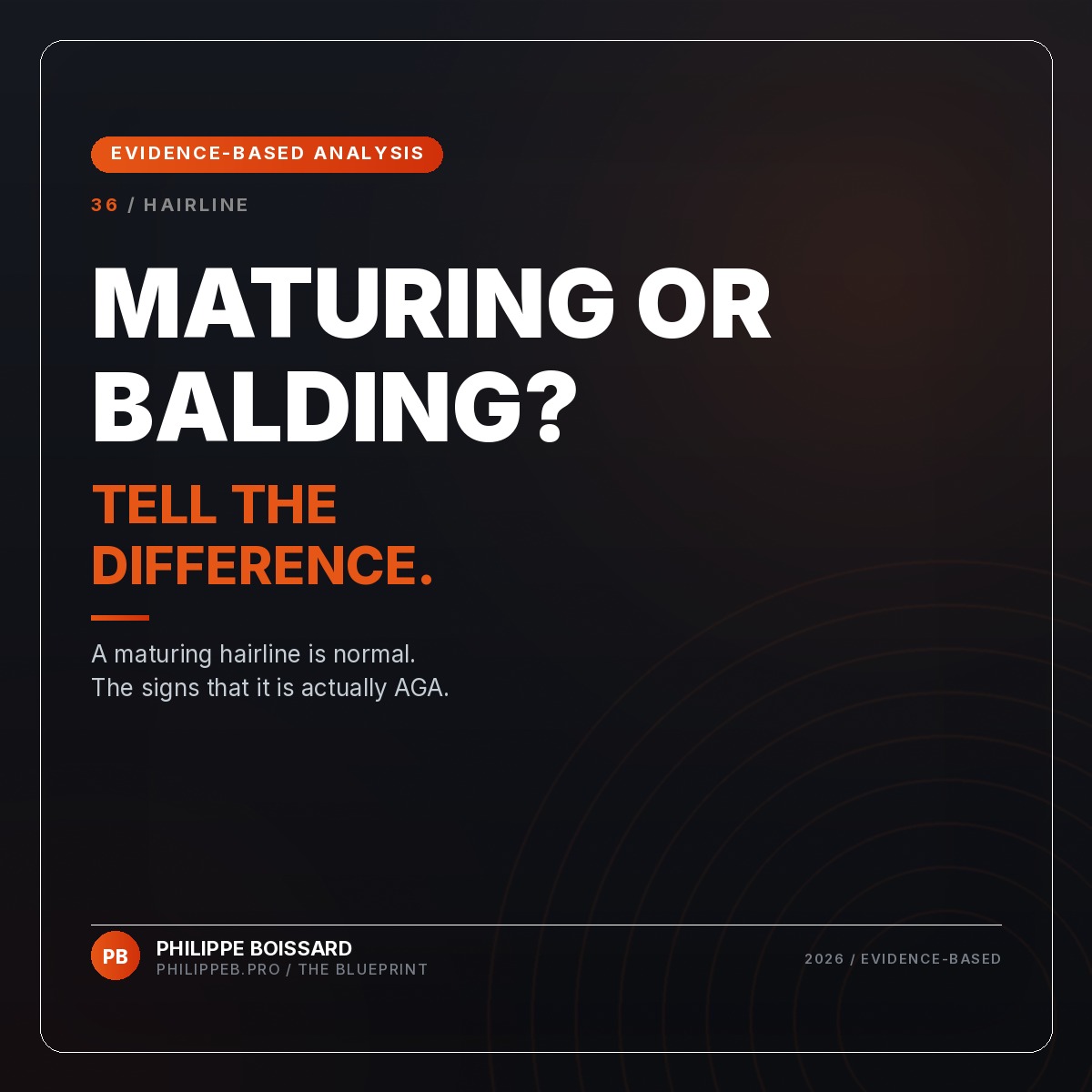 Hairline Maturation vs Balding - evidence-based hair loss analysis by Philippe Boissard, philippeb.pro